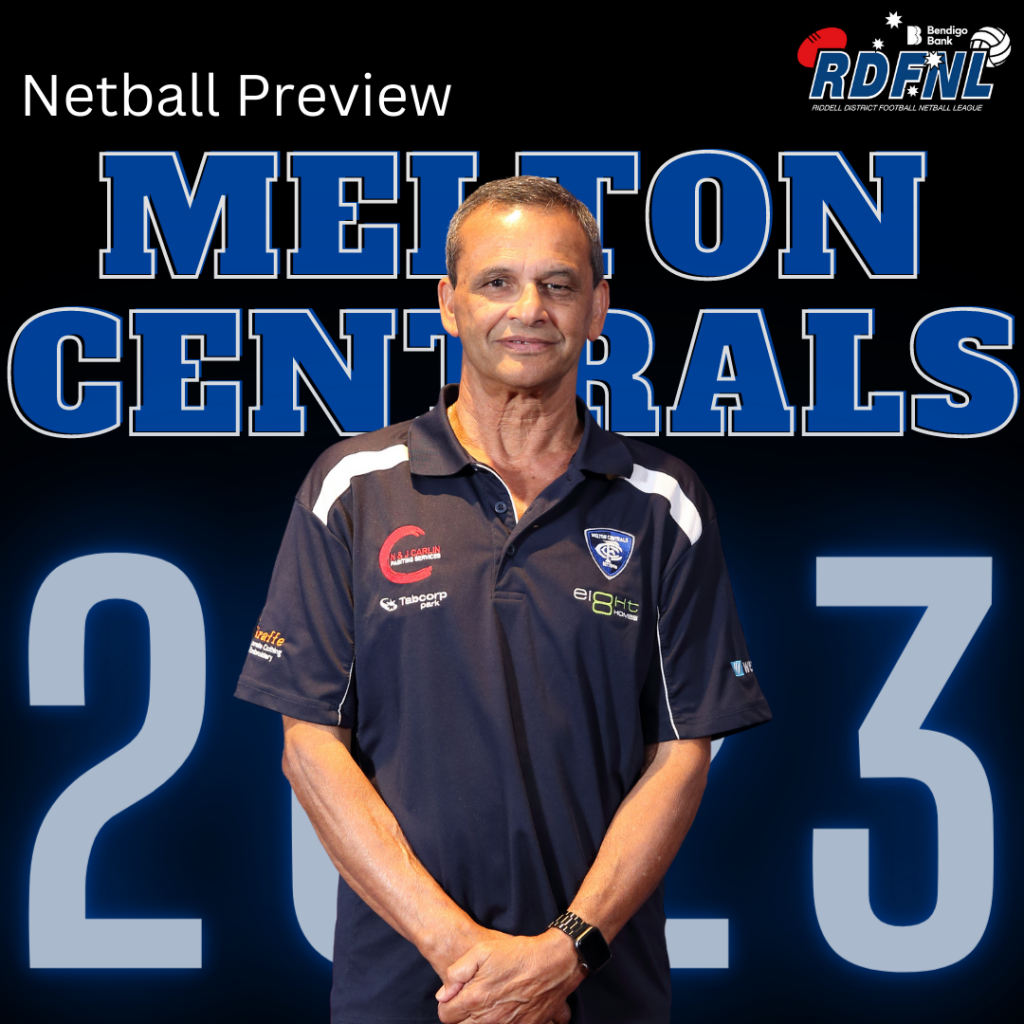 2023 Preview Melton Centrals A Grade Netball